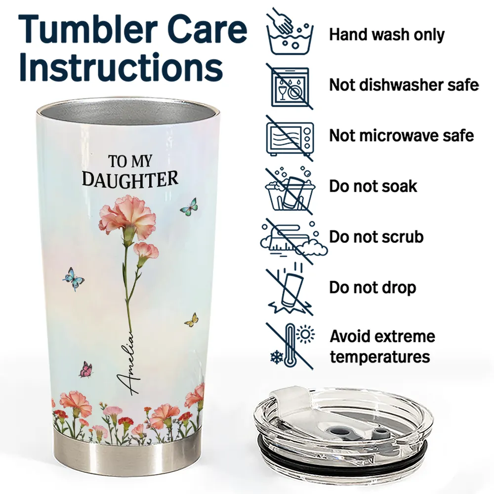 Gift For Daughter, Gift For Women, Happy, Gift For Grandkids - Faux Pressed Birth Flower My Daughter Forever - Personalized Tumbler