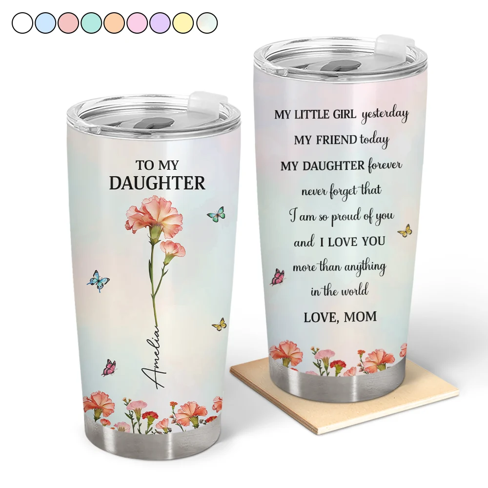 Gift For Daughter, Gift For Women, Happy, Gift For Grandkids - Faux Pressed Birth Flower My Daughter Forever - Personalized Tumbler