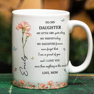 Gift For Daughter, Gift For Women, Happy, Gift For Grandkids - Faux Pressed Birth Flower My Daughter Forever - Personalized White Edge-to-Edge Mug
