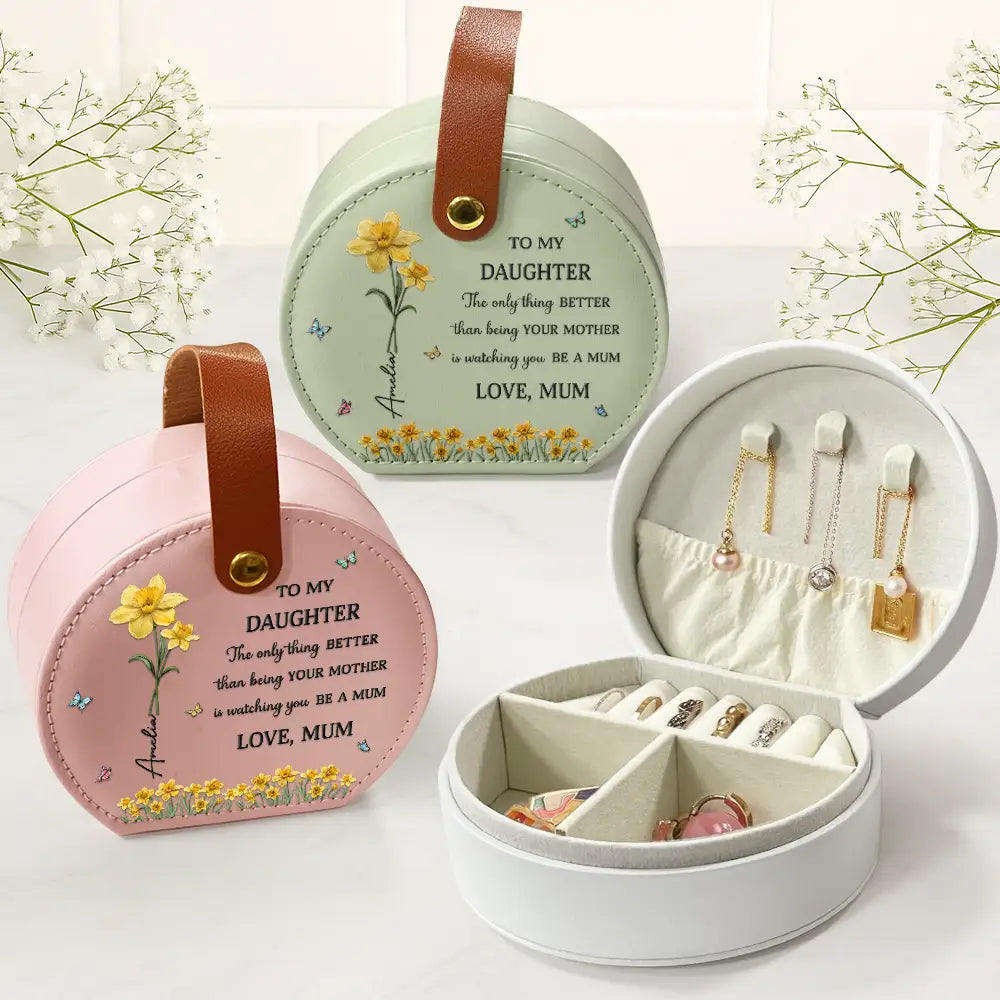 Gift For Daughter, Gift For Women, Happy, Gift For Grandkids - Faux Pressed Birth Flower The Only Thing Better Than Being Your Mother - Personalized Jewelry Box With Handle