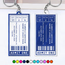 Gift For Yourself,Happy - Favorite Concert Ticket - Personalized Acrylic Keychain