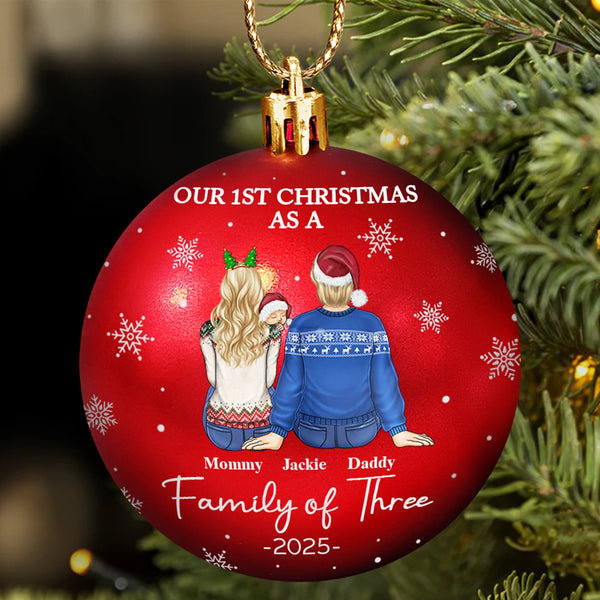 Christmas,Family,Dog Lovers,Cat Lovers,Pet Lovers,Parents,Happy,New Dad,New baby,New Mom - First Christmas As A Family Of Three New Parents - Personalized Ball Ornament