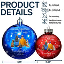 Christmas,Family,Dog Lovers,Cat Lovers,Pet Lovers,Parents,Happy,New Dad,New baby,New Mom - First Christmas As A Family Of Three New Parents - Personalized Ball Ornament