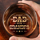 Gift For Grandpa,Gift For Father,Non-Eng,Proud - First Dad Now Grandpa - Personalized Engraved Whiskey Glass
