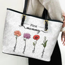 Gift For Mother, Gift For Grandma, Love, Happy - First Mom Now Grandma 3D Effect Birth Flowers - Personalized Leather Tote Bag