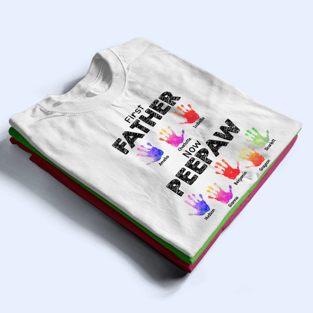 First Dad Now Grandpa Handprints - Gift For Father, Grandfather - Personalized T Shirt