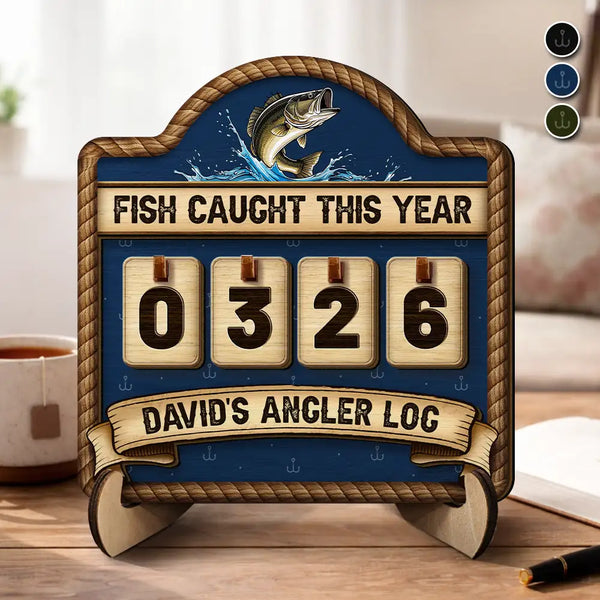 Gift For Yourself,Gift For Women,Gift For Men,Fishing,Happy - Fish Caught This Year - Personalized 2-Layered Wooden Tracker Sign