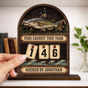Fish Caught This Year Just One More Cast - Personalized 2-Layered Wooden Tracker Sign