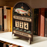 Fish Caught This Year Just One More Cast - Personalized 2-Layered Wooden Tracker Sign