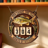 Gift For Men,Fishing,Happy - Fish Caught This Year Just One More Cast - Personalized Hanging Tracker Sign