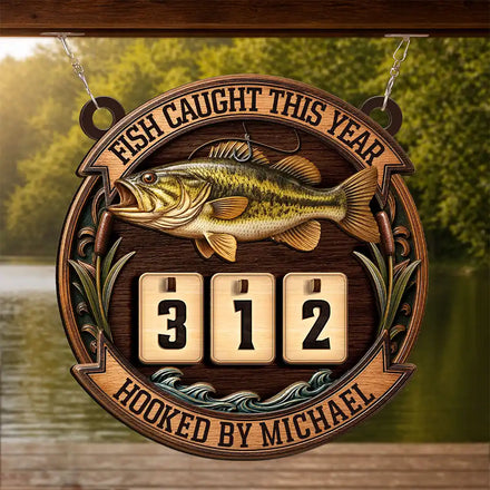 Fish Caught This Year Just One More Cast - Personalized Hanging Tracker Sign