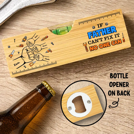 Fist Bump If Dad Can't Fix It No One Can - Personalized Bottle Opener Wood Level
