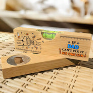 Gift For Father,Gift For Grandpa,Gift For Men,Happy,Vector,Humorous - Fist Bump If Dad Can't Fix It No One Can - Personalized Bottle Opener Wood Level