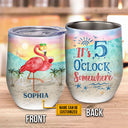 Flamingo 5 O'Clock Custom Wine Tumbler