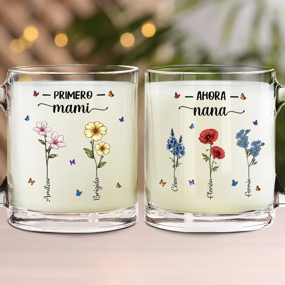 Gift For Women,Gift For Yourself,Gift For Mother,Gift For Grandma,Spanish,Love,Spanish,Top Market,Non-Eng,Glass Mug - Flor De Nacimiento Primero Mamá Ahora Abuela - Taza De Vidrio Personalizada