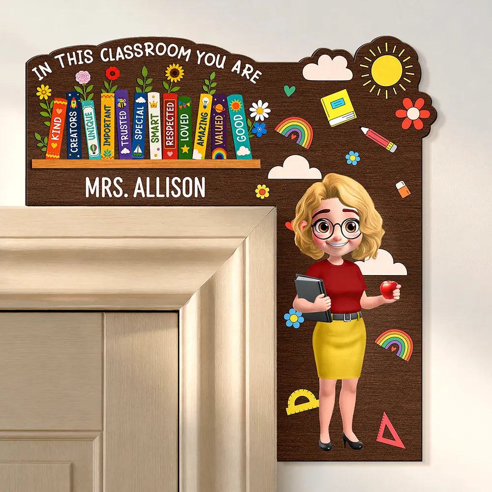 Back To School,Teacher,Proud,Vector - Floral Teacher In This Classroom You Are - Personalized Door Corner Wood Sign