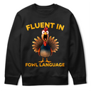 Farm, Funny, Gift For Yourself, Gift For Women, Gift For Men - Fluent In Fowl Language Chicken - Personalized T Shirt