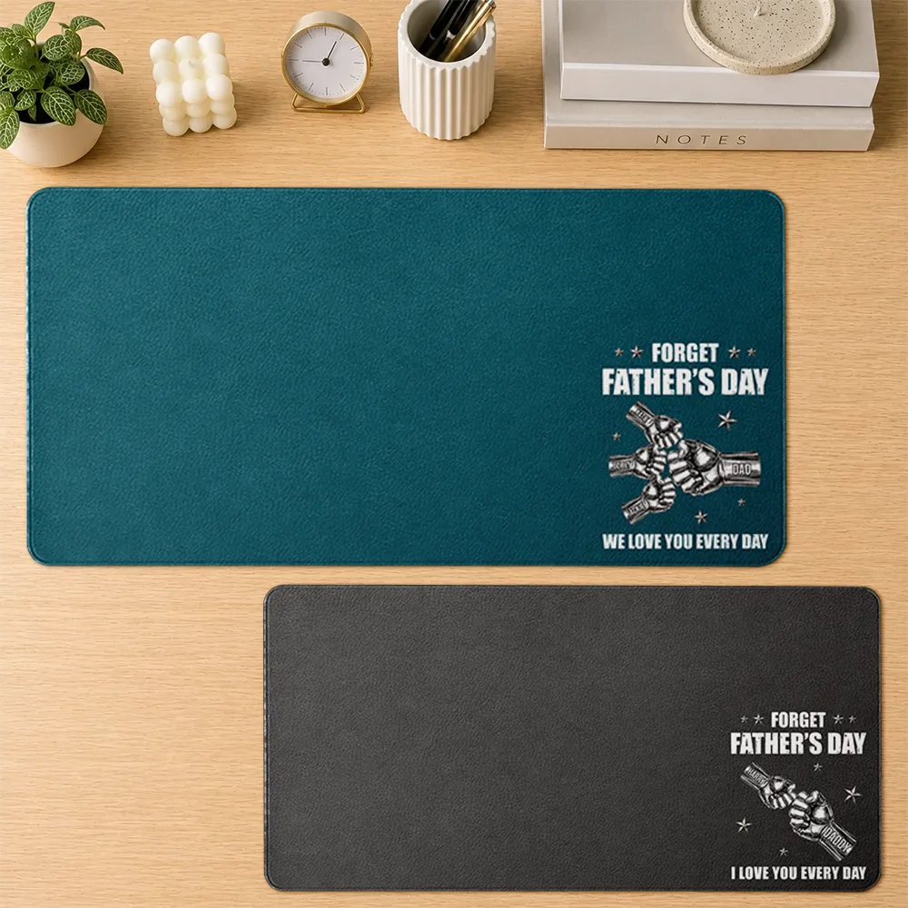 Gift For Father,Gift For Grandpa,Dad - Children,Icon,Sentimental - Forget Father's Day We Love You Every Day - Personalized Leather Desk Mat