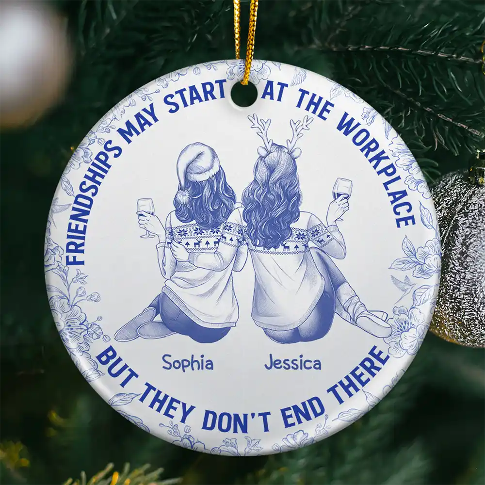Friendships May Start At The Workplace Colleagues Toile - Personalized Circle Ceramic Ornament