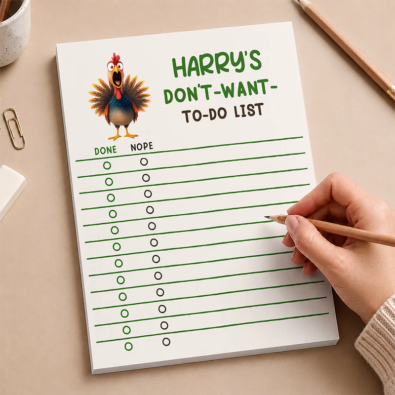 Gift For Colleagues,Humorous,Icon - Funny Chicken Don’t Want To-do List - Personalized Notepad