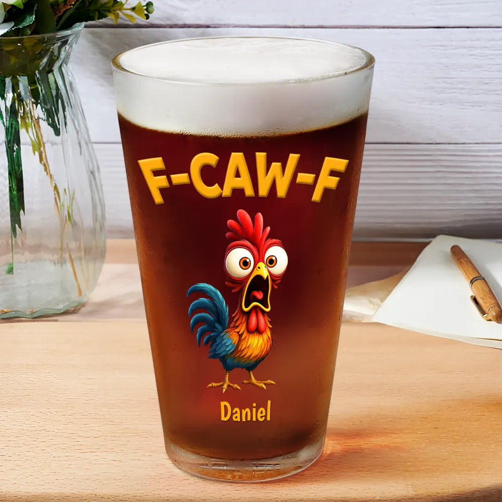 Funny Chicken F-Caw-F - Personalized Beer Glass