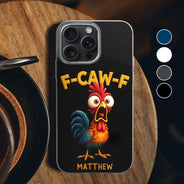 Funny, Gifts For Colleagues, Gift For Bestie - Funny Chicken F-Caw-F - Personalized Clear Phone Case