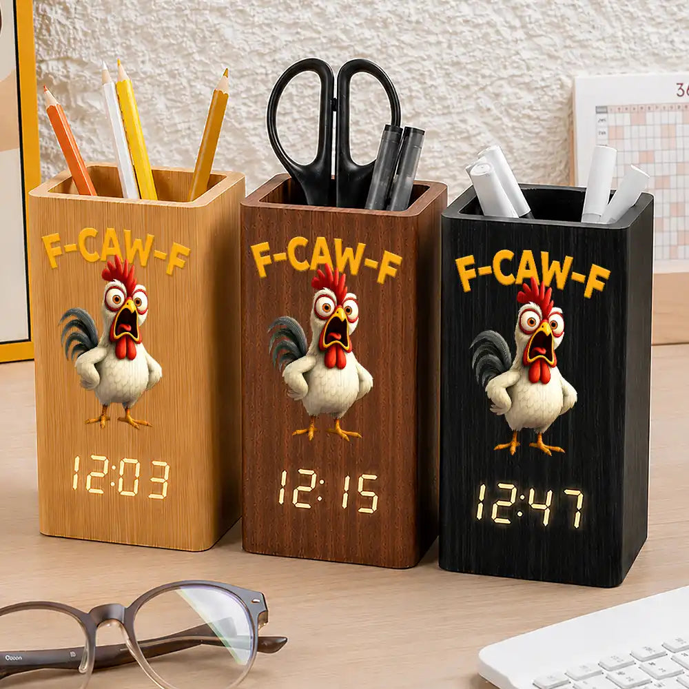 Gift For Men,Gift For Yourself,Sarcastic,Icon - Funny Chicken F-Caw-F - Personalized Pen Holder With Clock