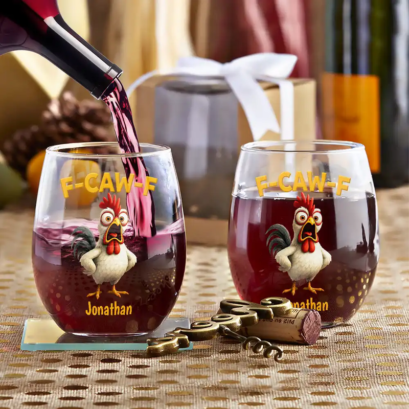 Gift For Yourself,Gifts For Colleagues,Funny - Funny Chicken F-Caw-F - Personalized Stemless Wine Glass