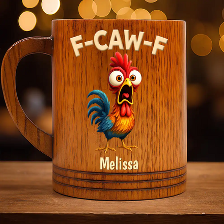 Funny Chicken F-Caw-F - Personalized Wooden Mug