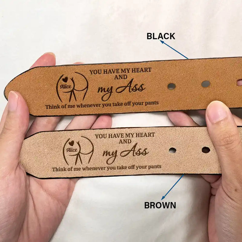 Gift For Couples,Gift For Husband,Gift For Boyfriend,Funny,Gift For Men - Funny Couple You Have My Heart - Personalized Engraved Leather Belt
