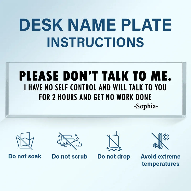 Gifts For Colleagues, Funny - Funny Cowokers Please Don't Talk To Me - Personalized Desk Name Plate