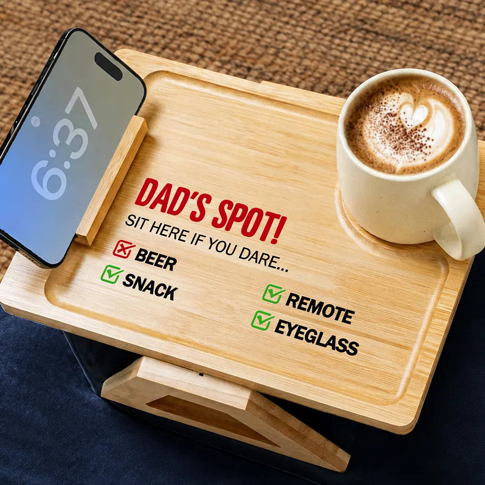 Funny Dad's Spot Sit Here If You Dare - Personalized Couch Arm Table