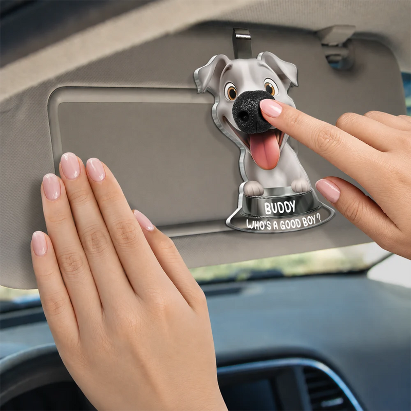 Humorous,Dog Lovers,Pet Lovers,Vector - Funny Dog Nose Drive Safe I Woof You - Personalized Squishy Acrylic Car Visor Clip