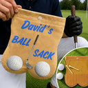 Humorous,Gift For Men,Golf,Gift For Yourself,Custom Text - Funny Golf Gift For Golf Lovers - Personalized Golf Ball Sacks