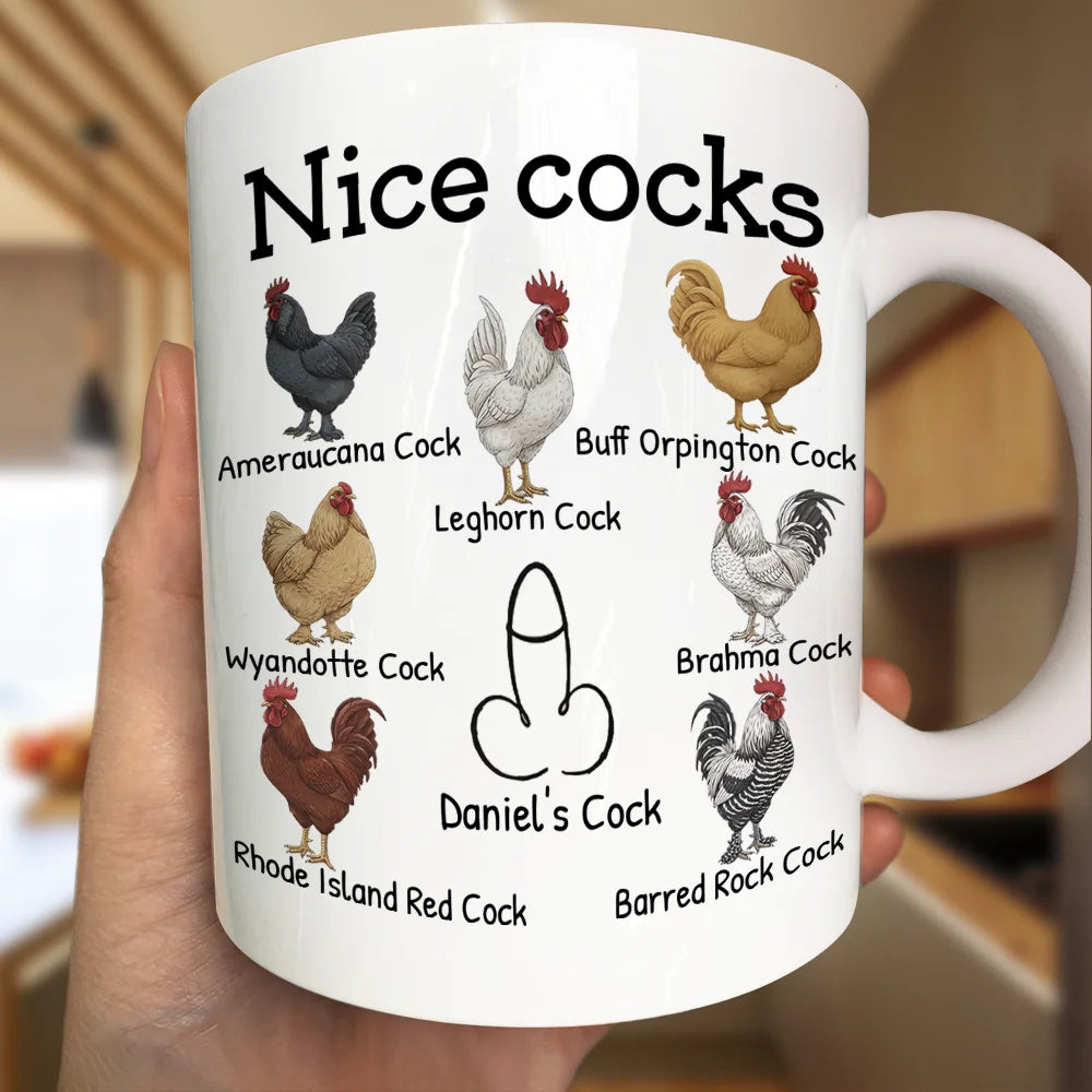 Funny,Gift For Husband,Gift For Boyfriend - Funny Mug Nice Cocks - Personalized Mug