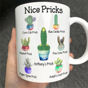 Funny,Gift For Husband,Gift For Boyfriend - Funny Mug Nice Pricks - Personalized Mug