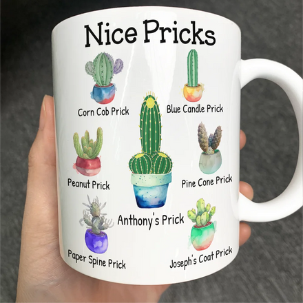 Funny Mug Nice Pricks - Personalized Mug