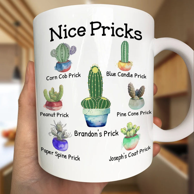 Funny,Gift For Husband,Gift For Boyfriend - Funny Mug Nice Pricks - Personalized Mug