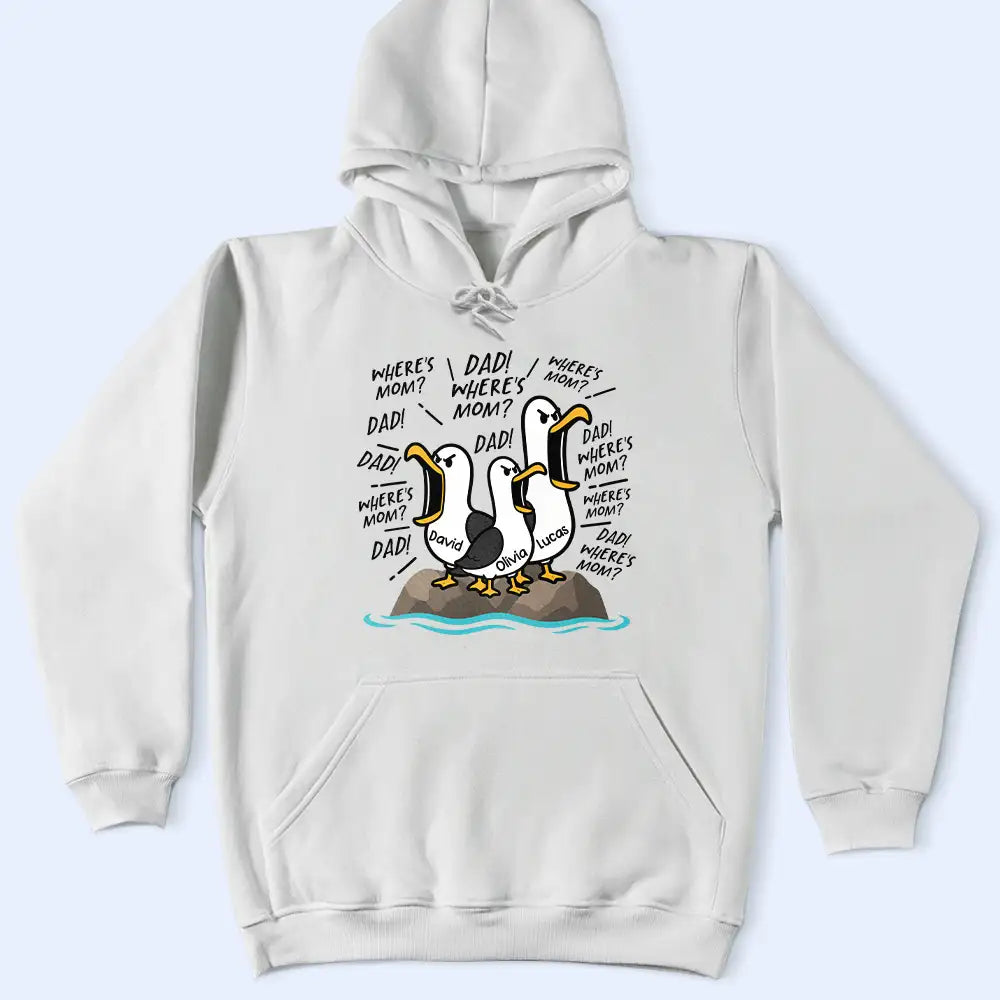 Gift For Husband,Gift For Grandpa,Gift For Father,Non-Eng,Icon,Humorous - Funny Seagull Dad Where's Mom - Personalized T Shirt