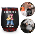Bestie Partners In Crime If We Get Caught Black Ver - Gift For Besties - Personalized Custom Wine Tumbler