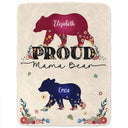 Proud Mama Bear - Gift For Mother - Personalized Fleece Blanket, Sherpa Blanket
