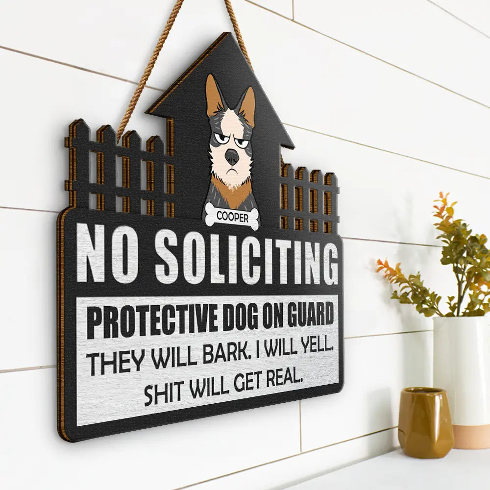 No Soliciting Protective Dogs On Guard - Personalized Custom Shaped Wood Sign