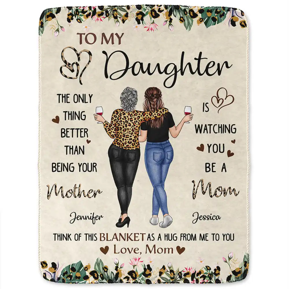 Gift For Mother, Mom, Daughters - To My Daughter Better Than Being Your Mother - Personalized Fleece Blanket, Sherpa Blanket

