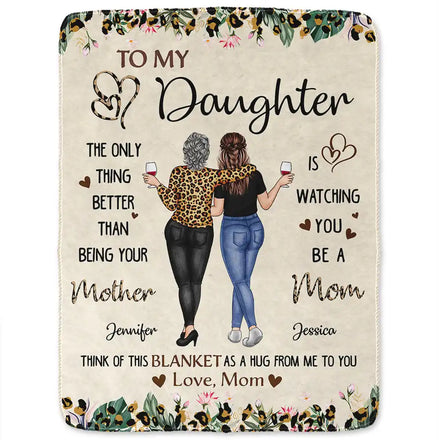 To My Daughter Better Than Being Your Mother - Personalized Fleece Blanket, Sherpa Blanket