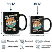 Dog Lovers,Pet Lovers,Dog Dad,Pet Dad - The Greatest Dog Dad In The Universe - Personalized Black Mug