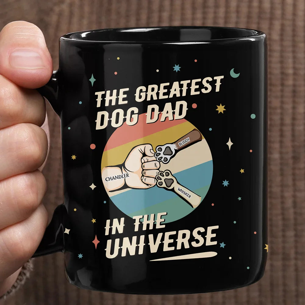 Dog Lovers,Pet Lovers,Dog Dad,Pet Dad - The Greatest Dog Dad In The Universe - Personalized Black Mug