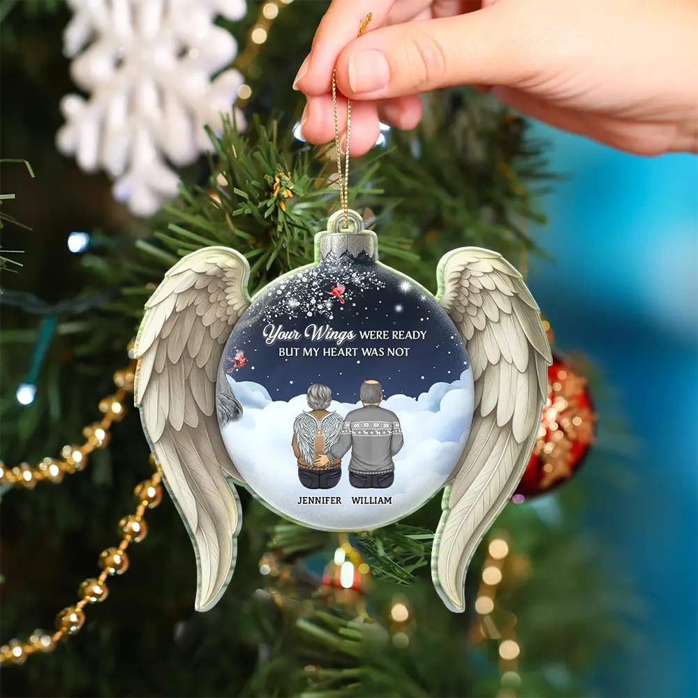 Christmas,Family,Memorial,Sad - Your Wings Were Ready But Our Hearts Were Not - Personalized Custom Shaped Acrylic Ornament
