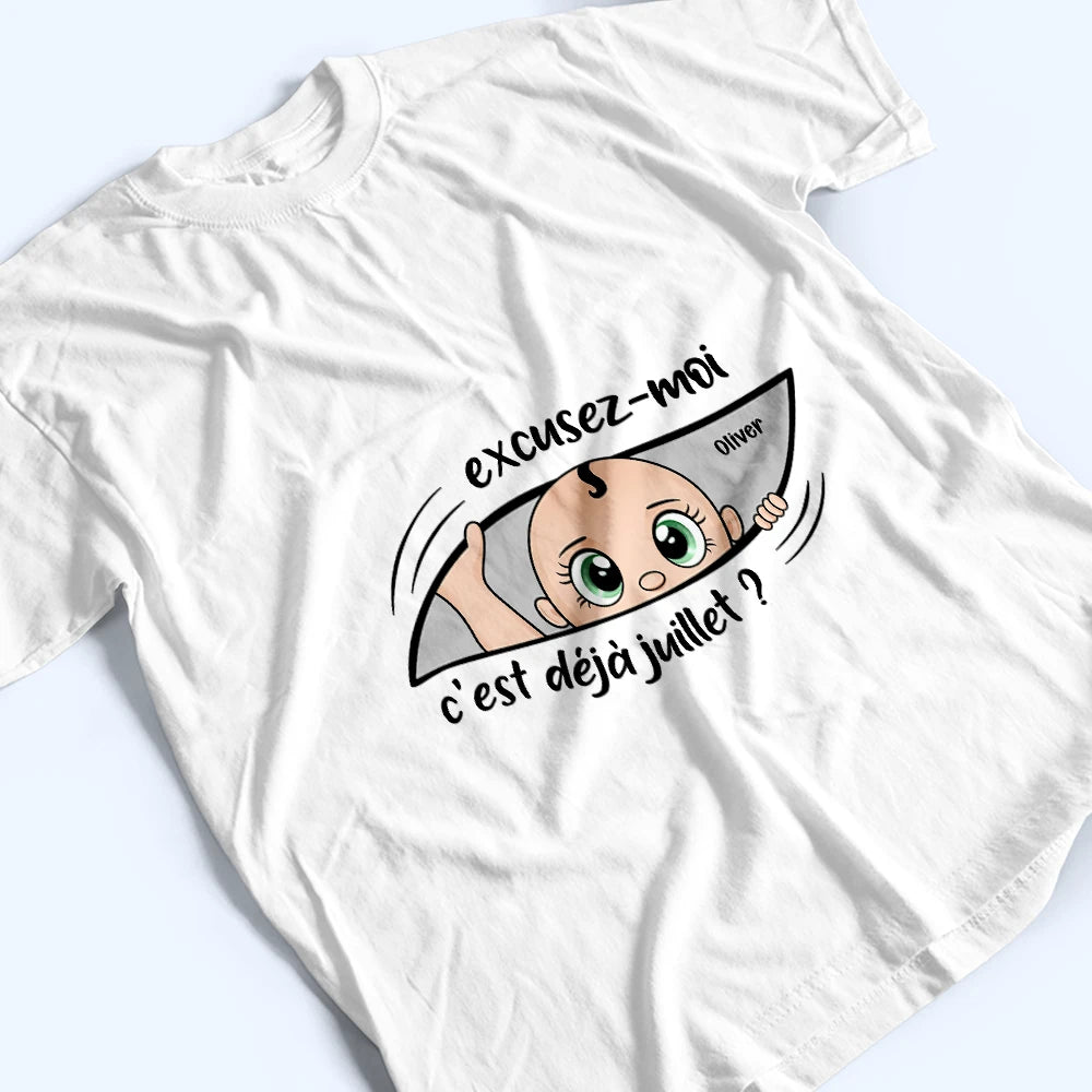 Gift For Wife,Gift For Yourself,Gift For Women,Parents,Gift For Mother,New Mom,Pregnant Mom,French,Non-Eng,Vector,Adorable - Excusez-Moi C’est Déjà L’heure - Pour Future Maman - T-Shirt Personnalisé