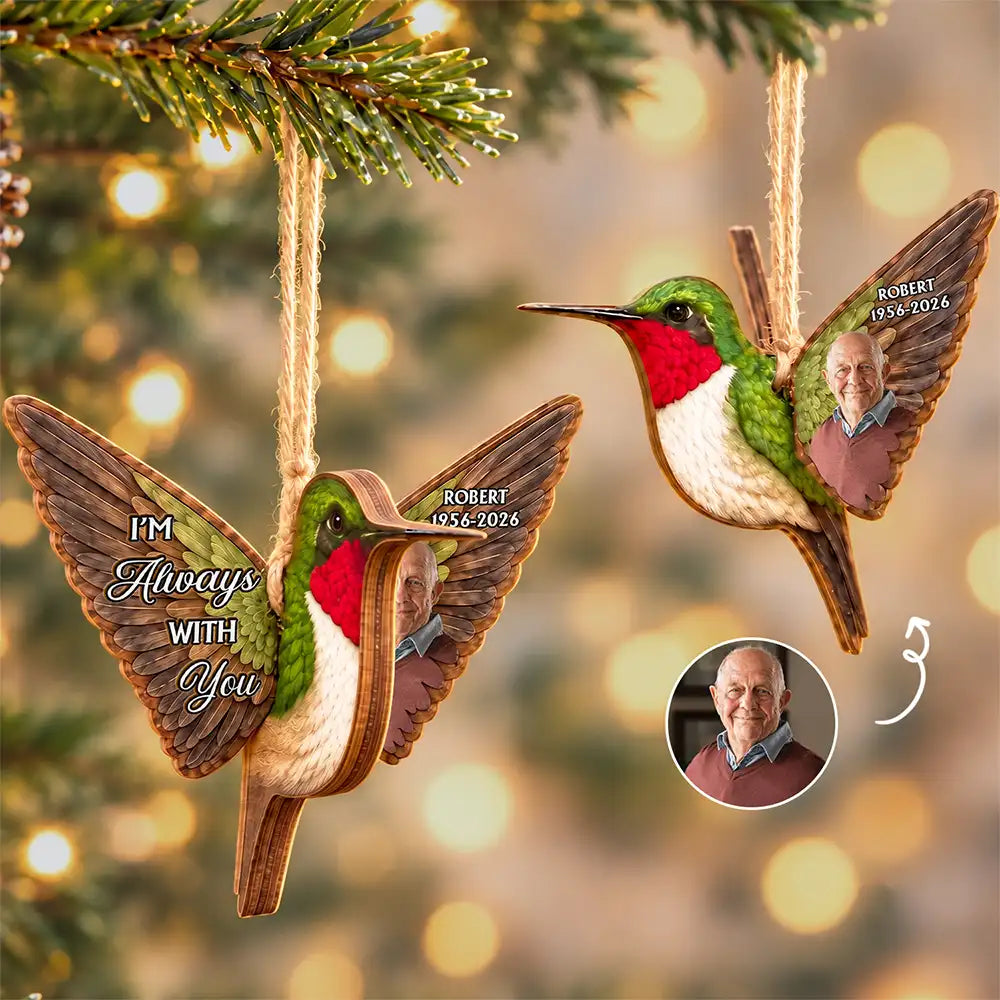 Christmas,Custom Photo,Gift For Yourself,Gifts For Her,Gifts For Him,Memorial,Remove BG Photo,Sympathetic,Top Market - Memorial Sympathy Gift Loss Of Mom Dad Caridnal Bird Hummingbird Butterfly - Personalized Custom Photo I Am Always With You Wooden Ornament