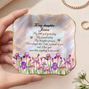 Sentimental,Gift For Children,Gift For Daughter,Icon - Gift For Daughter With Birth Flower My Daughter Forever - Personalized Ring Dish